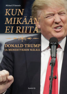 Donald Trum - Kun mikään ei riitä