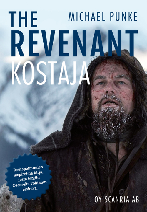 The Revenant on Michael Punken tositapahtumiin perustuva kirja, joka kertoo kylmäävän tarinan kostosta ja petoksesta.