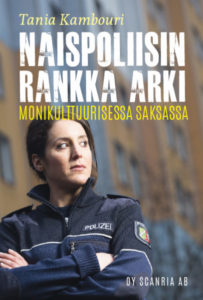 Naispoliisin rankka arki monikulttuurisessa Saksassa