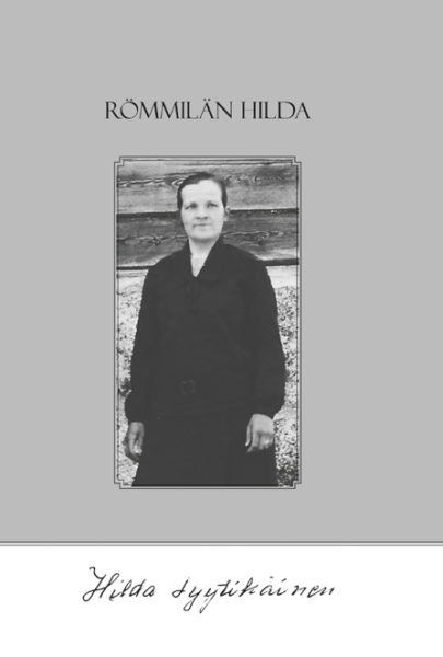 Römmilän Hilda on yksi suomalaisia elämäkertoja, jossa nainen muistelee aikaa 1900-luvun Suomessa.