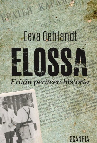 Elossa - Erään perheen historia on kirja Suomen sisällissodasta.